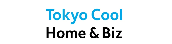 Tokyo Cool Home&Biz